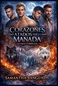 Corazones Atados Por La Manada (Spanish Edition)