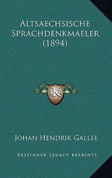 Paperback Altsaechsische Sprachdenkmaeler (1894) [German] Book