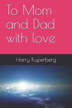 Paperback To Mom and Dad with love Book