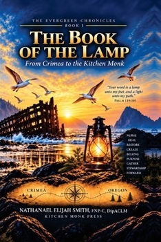 Book of the Lamp: From Crimea to the Kitchen Monk (The Evergreen Chronicles)