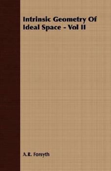 Intrinsic Geometry of Ideal Space - Vol II