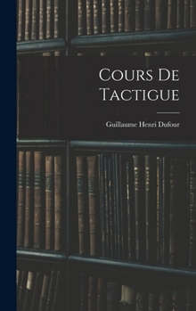 Hardcover Cours De Tactigue [French] Book