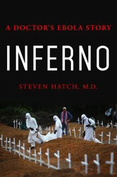 Hardcover Inferno: A Doctor's Ebola Story Book