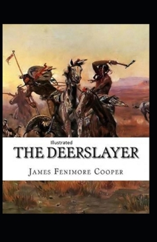 Paperback The Deerslayer Illustrated Book