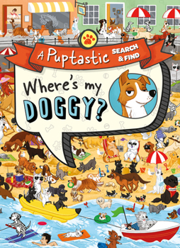 Paperback Where's My Doggy?: A Pup-Tastic Search and Find Book