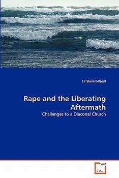 Paperback Rape and the Liberating Aftermath Book