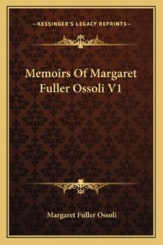 Paperback Memoirs Of Margaret Fuller Ossoli V1 Book