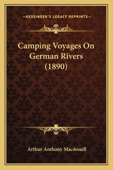 Paperback Camping Voyages On German Rivers (1890) Book