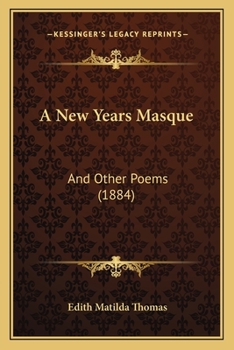 Paperback A New Years Masque: And Other Poems (1884) Book