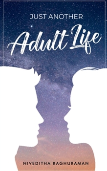 Paperback Just Another Adult Life Book