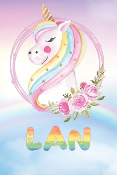Lan: Lan's Unicorn Personal Custom Named Diary Planner Calendar Notebook Journal 6x9 Personalized Customized Gift For Someone Who's Surname is Lan Or First Name Is Lan