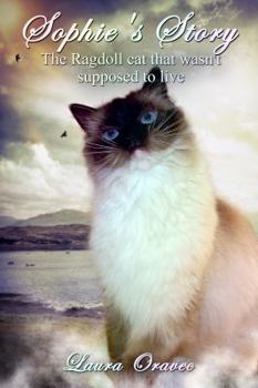 Paperback Sophie's Story: The Ragdoll cat that wasn't supposed to live Book