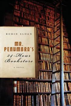 Paperback Mr. Penumbra's 24-Hour Bookstore Book