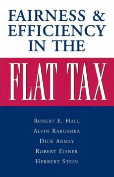 Paperback Fairness and Efficiency in the Flat Tax Book