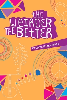 Paperback The Weirder the Better Book