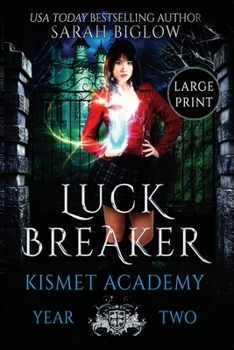 Paperback Luck Breaker: A Multicultural Paranormal Academy Novel [Large Print] Book