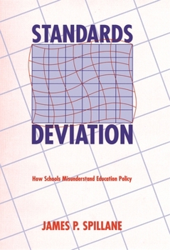 Paperback Standards Deviation: How Schools Misunderstand Education Policy Book