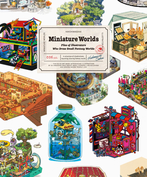 Miniature World: Files of Illustrators Who Draw Small Fantasy Worlds