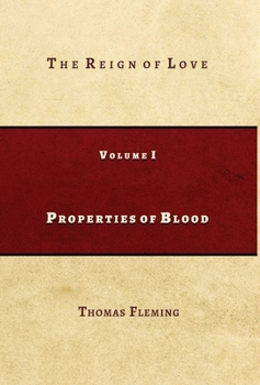 Hardcover Properties of Blood: The Reign of Love Book
