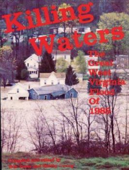 Paperback Killing Waters: The Great West Virginia Flood of 1985 Book
