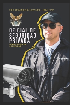 Paperback Oficial de Seguridad Privada: Tu puedes hacer la diferencia [Spanish] Book