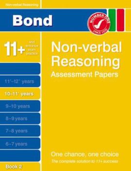 Paperback Bond Non-Verbal Reasoning Assessment Papers 10-11+ Years: Bk. 2 Book