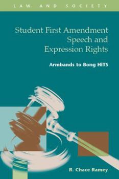 Hardcover Student First Amendment Speech and Expression Rights: Armbands to Bong Hits Book