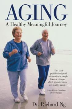 Hardcover Aging: A Healthy Meaningful Journey Book