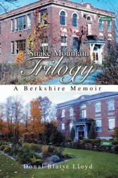 Paperback Snake Mountain Trilogy: A Berkshire Memoir Book