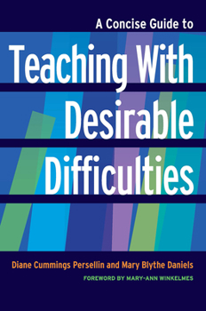 Paperback A Concise Guide to Teaching With Desirable Difficulties Book