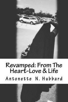 Paperback Revamped: From The Heart-Love & Life Book