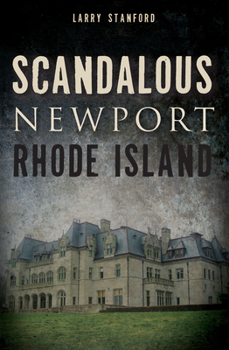 Paperback Scandalous Newport, Rhode Island Book