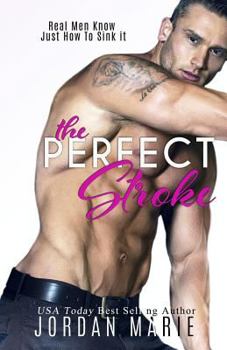 The Perfect Stroke - Book #1 of the Lucas Brothers