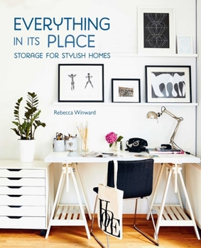 Hardcover Everything in Its Place: Storage for Stylish Homes Book