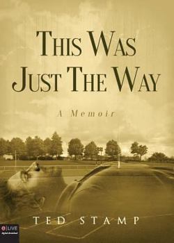 Paperback This Was Just the Way: A Memoir: Includes eLive Audio Download Book