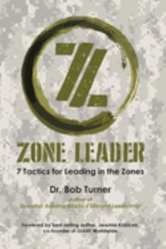 Paperback Zone Leader: 7 Tactics for Leading in the Zones Book