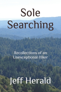 Paperback Sole Searching: Recollections of an Unexceptional Hiker Book