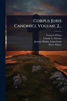 Paperback Corpus Juris Canonici, Volume 2... [Italian] Book