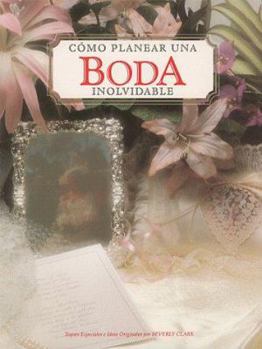 Spiral-bound Como Planear Una Boda Inolvidable [Spanish] Book