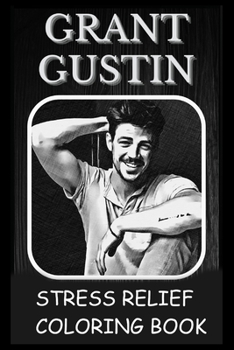 Paperback Stress Relief Coloring Book: Colouring Grant Gustin Book