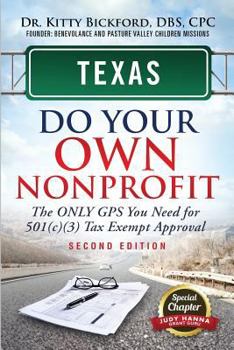 Paperback Texas Do Your Own Nonprofit: The Only GPS You Need For 501c3 Tax Exempt Approval Book