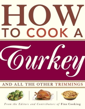 Hardcover How to Cook a Turkey: *And All the Other Trimmings Book