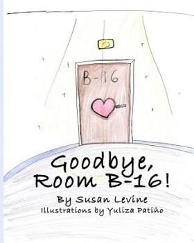 Paperback Goodbye, Room B-16! Book