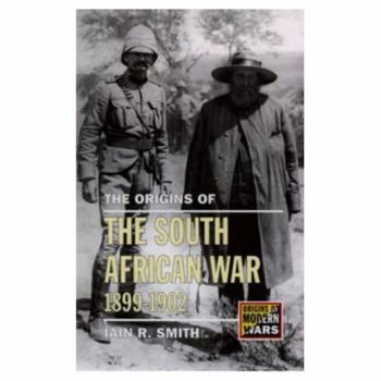 Hardcover The Origins of the South African War, 1899-1902 Book