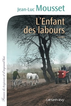 Paperback L'Enfant des labours [French] Book