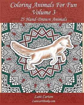 Paperback Coloring Animals For Fun - Volume 3: 25 Hand-Drawn Animals with background to color Book