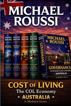 Cost of Living: The COL Economy (Australia): A Modern Issue (Cost of Living Australia Series)