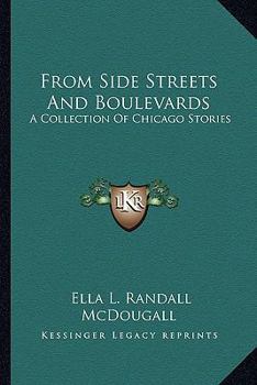 Paperback From Side Streets And Boulevards: A Collection Of Chicago Stories Book