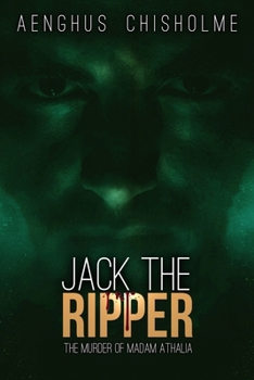 Paperback Jack the Ripper: The Murder of Madam Athalia Book