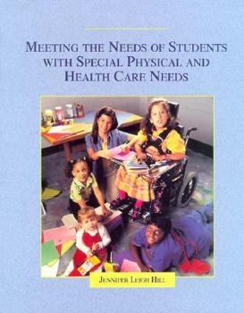 Paperback Meeting the Needs of Students with Special Physical and Health Care Needs Book